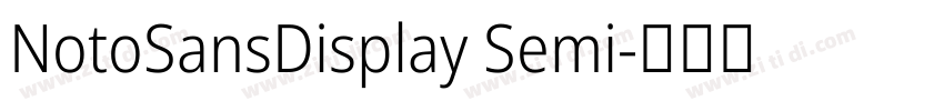 NotoSansDisplay Semi字体转换